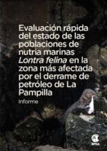 Evaluación rápida del estado de las poblaciones de nutria marina Lontra felina en el sector de mayor afectación por el derrame de petróleo de La Pampilla